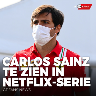 Carlos Sainz te zien in Netflix-serie, 'De Mercedes was in Mexico heel gevoelig voor temperatuur' | GPFans News episode artwork