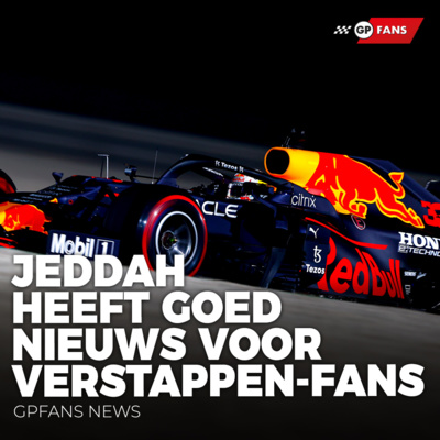 Circuitontwerper Jeddah heeft goed nieuws voor Verstappen-fans: "Kan een voordeel zijn" | GPFans News episode artwork
