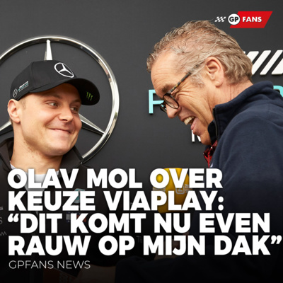 Olav Mol over keuze van ViaPlay: “Dit komt nu even rauw op mijn dak" | GPFans News episode artwork
