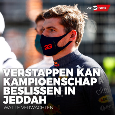 Grand Prix van Saoedi-Arabië: Verstappen kan kampioenschap beslissen in Jeddah | Wat te verwachten episode artwork
