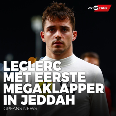 Leclerc met eerste megaklapper in Jeddah, Doornbos niet mee naar Viaplay | GPFans News episode artwork