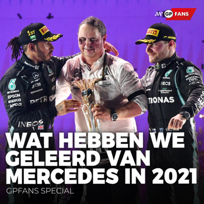 Hamilton nog altijd snel, motorproblemen onacceptabel - Wat hebben we geleerd van Mercedes in 2021 | GPFans Special episode artwork