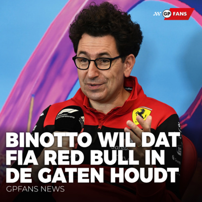 Binotto wil dat FIA Red Bull in de gaten houdt: 'Dat kan niet binnen het budgetplafond' | GPFans F1 News episode artwork