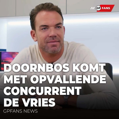 Robert Doornbos komt met opvallende Alpine-concurrent De Vries "Heeft geen salaris nodig" | GPFans News episode artwork