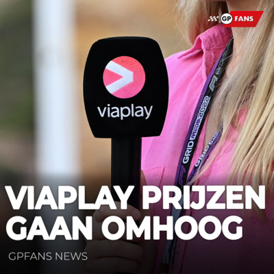 Viaplay komt met forse prijsverhoging, FIA ontvangt boze brief na bekendmaking nieuwe regels l Recap episode artwork