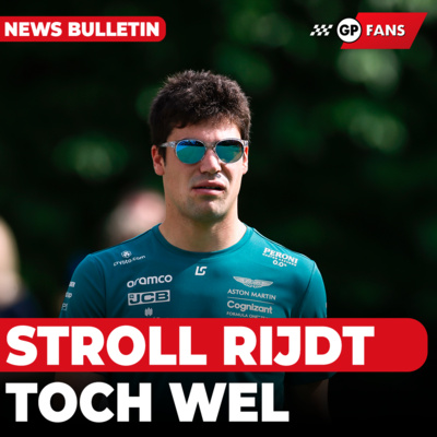 Lance Stroll gaat toch racen in Bahrein, Viaplay onthuld plannen radiorechten | GPFans News episode artwork