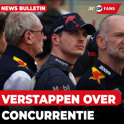 FIA past regels aan, Verstappen over concurrent: 'Misschien wel meer vermogen dan wij' | GPFans News episode artwork