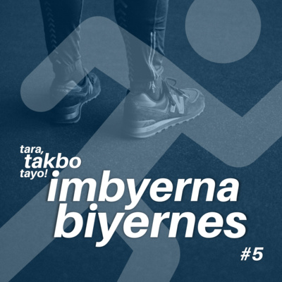 Imbyerna Biyernes #5