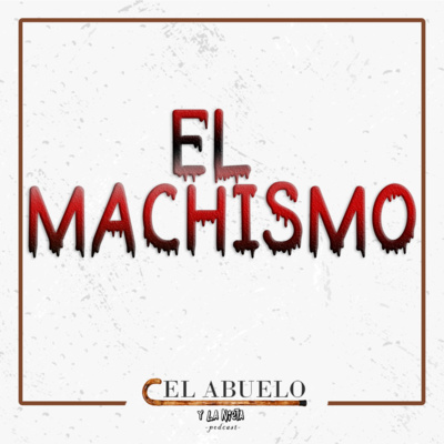 El Abuelo y La Nieta Podcast