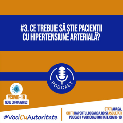 #VociCuAutoritate: Ce trebuie să știe pacienții cu hipertensiune arterială în contextul pandemiei COVID-19?
