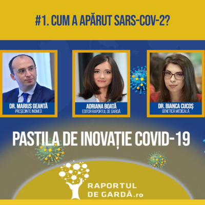 #RaportuldeGarda. Pastila de Inovație #COVID19: Cum a apărut SARS-CoV-2?