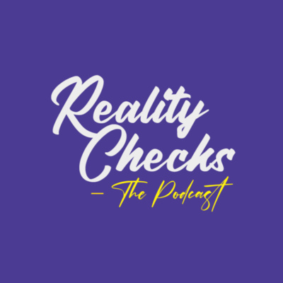 Introduction to Reality Checks Podcast Introduction to Reality Checks Podcast