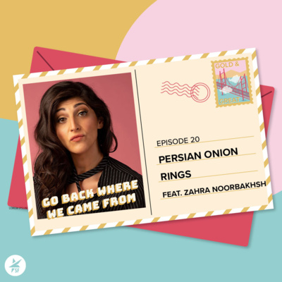 Episode 20: Persian Onion Rings w/ Zahra Noorbakhsh