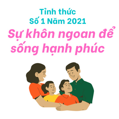 TỈNH THỨC Số 1 Năm 2021 | Sự khôn ngoan để sống hạnh phúc