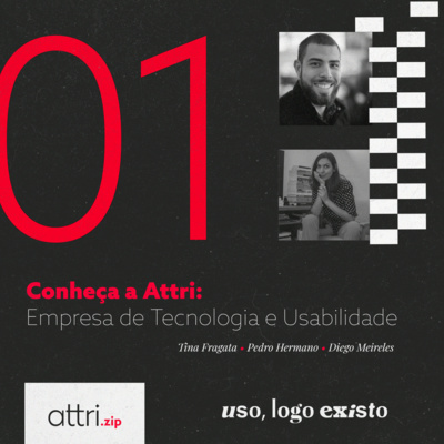 Attri.zip #01 - Conheça a Attri: Empresa de Tecnologia e Usabilidade