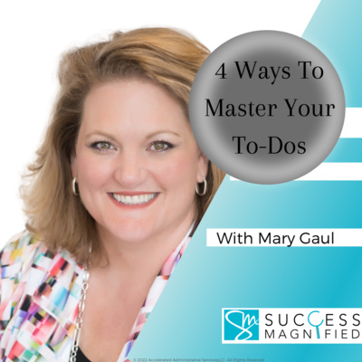 4 Ways to Master Your To-Dos- With Expert Mary Gaul