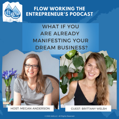 What If You Are Already Manifesting Your Dream Business?- With Brittan Welsh episode artwork