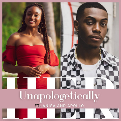 United And Unapologetically Black (Ft. Anisa & Apollo)