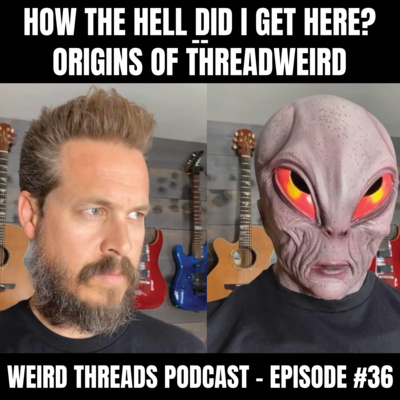 Weird Threads Podcast