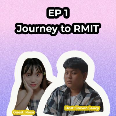 Episode 1: Journey to RMIT