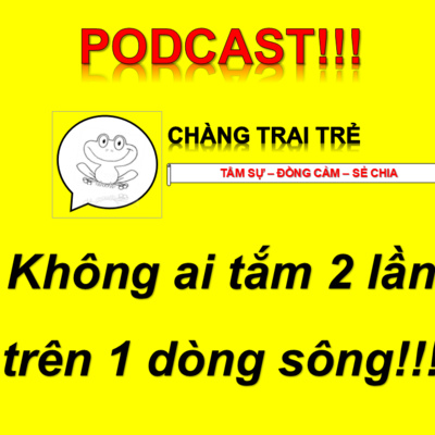 Không ai tắm 2 lần trên một dòng sông - Chàng Trai Trẻ #2 episode artwork