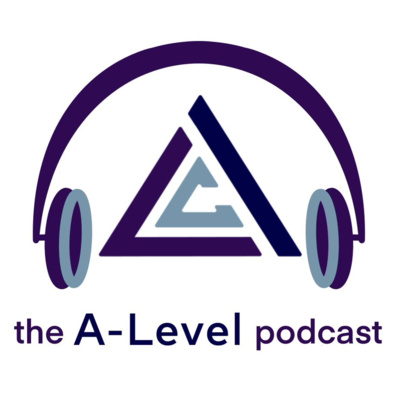 Episode 0: Welcome to The A-Level Podcast Episode 0: Welcome to The A-Level Podcast