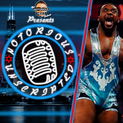 WWE Ruining a Great Feel Good Moment at it's Finest | Notorious Unscripted 57 |