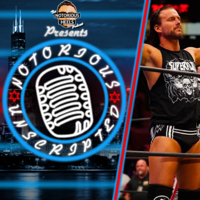 Is Adam Cole Using his Catchphrases A Bit Too Much? | Notorious Unscripted 59 |