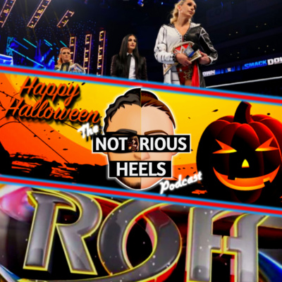 Huge Altercation Between Lynch & Flair & ROH Releasing All Talent! | Notorious Heels Podcast 81 |
