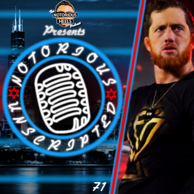 Will Kyle O'Reilly Be The Young Bucks Christmas Nightmare? | Notorious Unscripted 71 |