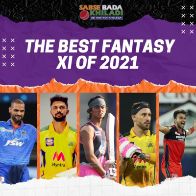Best Fantasy 11 of IPL 2021 Best Fantasy 11 of IPL 2021