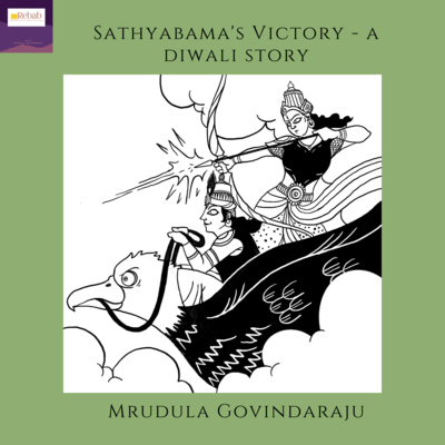 Episode 3: Sathyabama's Victory - A Diwali Story