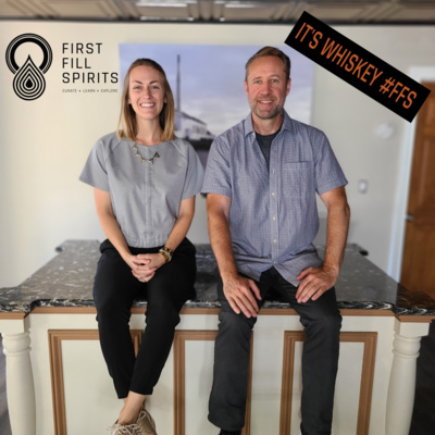 First Fill Spirits | Welcome Episode 