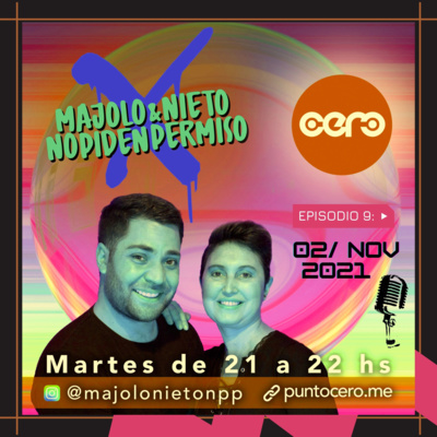 MAJOLO&NIETO NO PIDEN PERMISO