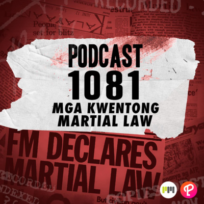 Kwentong Martial Law with Neil Daza