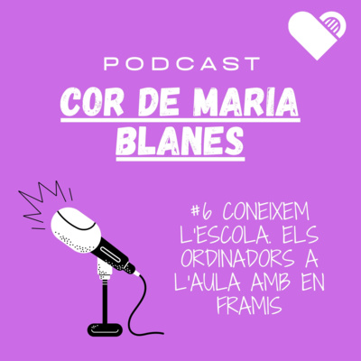 Podcast Cor de Maria Blanes