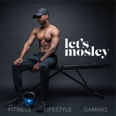 Let\'s Mosley