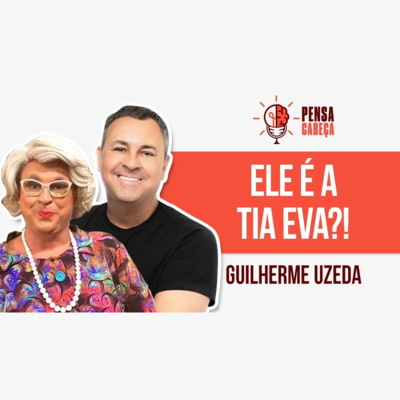 #42 Guilherme Uzeda - Ator e comediante episode artwork