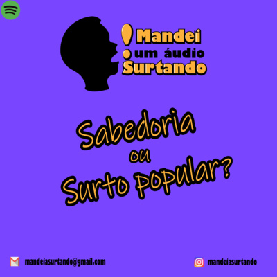 Mandei Um Áudio Surtando