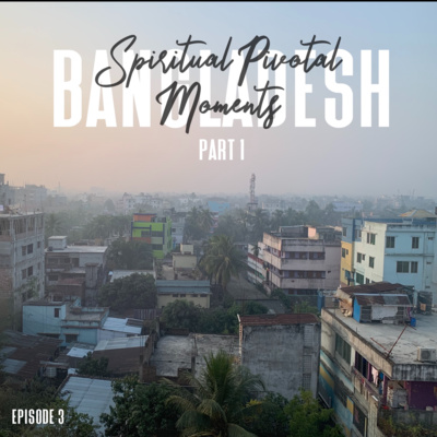 Part 1: Spiritual Pivotal Moments