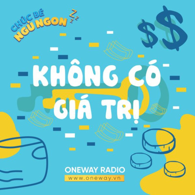 KHÔNG CÓ GIÁ TRỊ KHÔNG CÓ GIÁ TRỊ