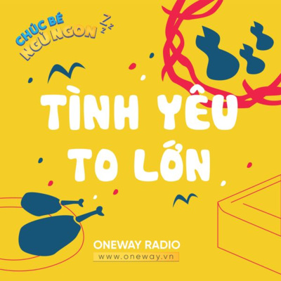 TÌNH YÊU TO LỚN TÌNH YÊU TO LỚN