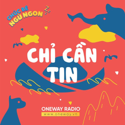 CHỈ CẦN TIN CHỈ CẦN TIN