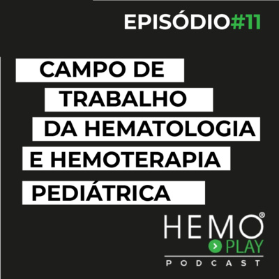 Hemoplay Podcast - O podcast da ABHH