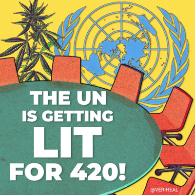 The United Nations is Getting Lit on 4/20 - Weekly Hit