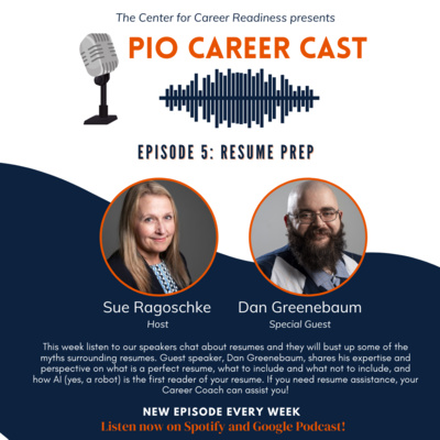 Pio Career Cast - Episode 5 - Resume Prep with guest speaker Dan Greenebaum