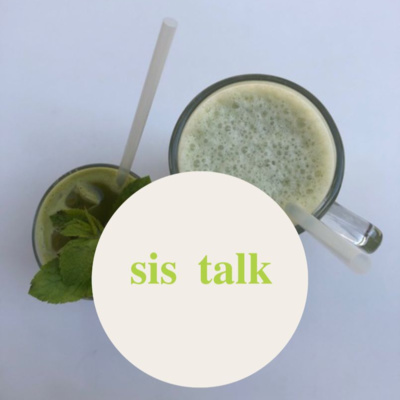 Sis talk