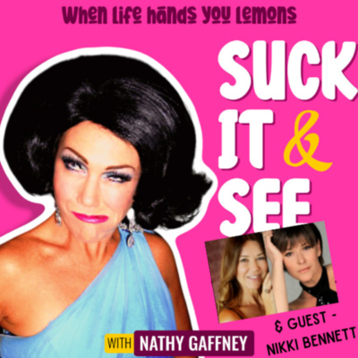 Suck It And See with Nathy Gaffney