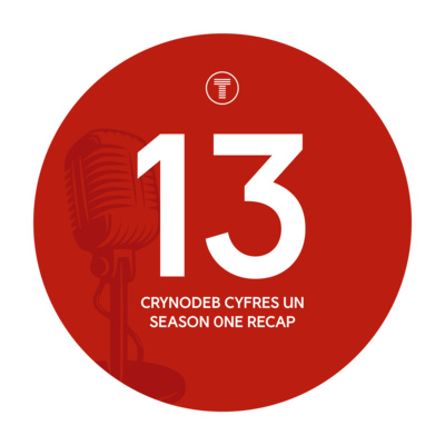 Season 1 Recap | Crynodeb Cyfres 1