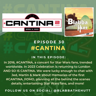 Episode 30 - #Cantina